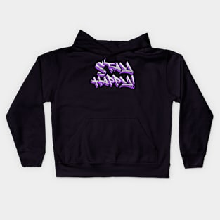 Stay happy #4 Kids Hoodie